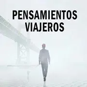 Pensamientos Viajeros de Antonio López